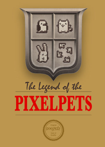 Legend of the Pixelpets (5x7)